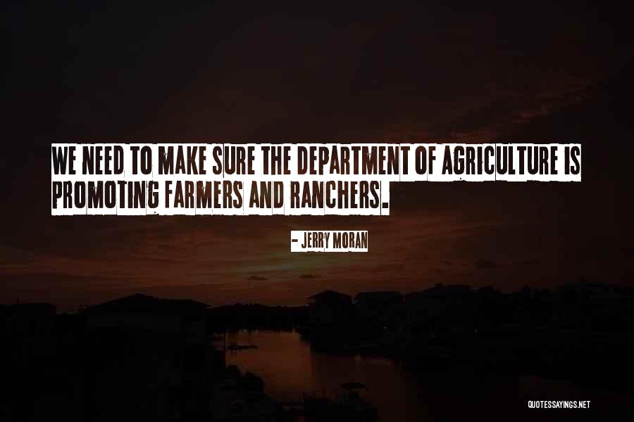Farmers And Ranchers Quotes By Jerry Moran Farmers And Ranchers Quotes By Jerry Moran