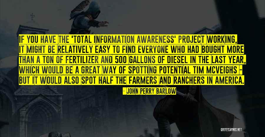 Farmers And Ranchers Quotes By John Perry Barlow Farmers And Ranchers Quotes By John Perry Barlow