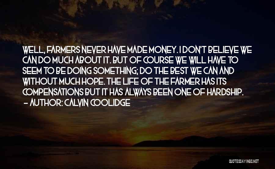 Farmers Life Quotes By Calvin Coolidge