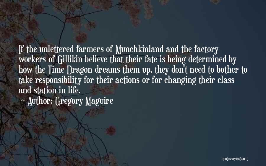 Farmers Life Quotes By Gregory Maguire