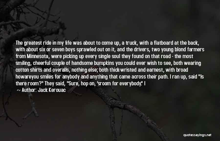 Farmers Life Quotes By Jack Kerouac