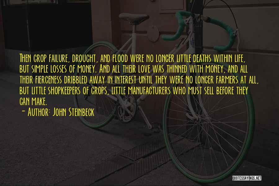 Farmers Life Quotes By John Steinbeck