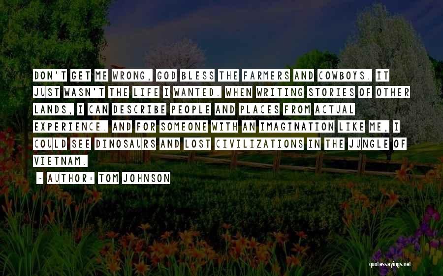 Farmers Life Quotes By Tom Johnson