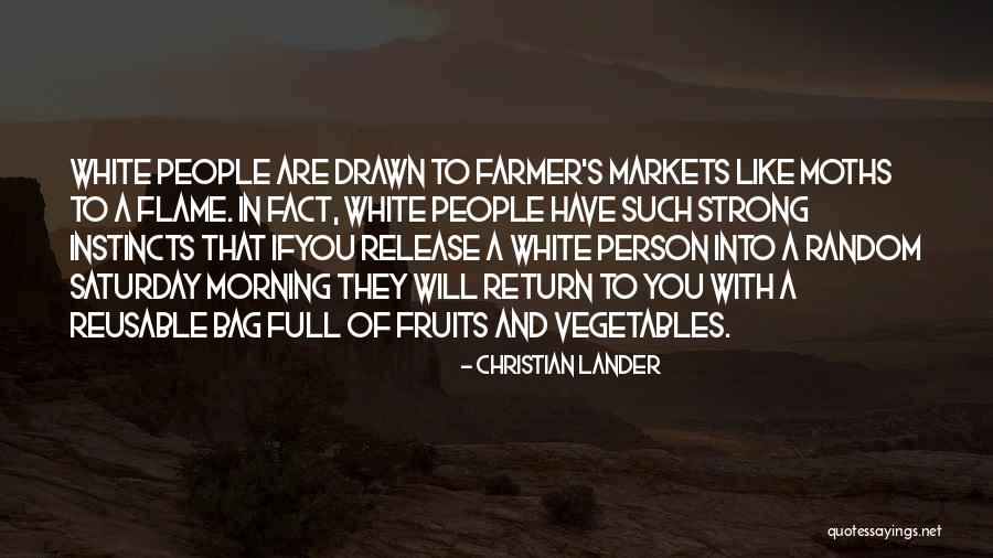 Farmers Markets Quotes By Christian Lander Farmers Markets Quotes By Christian Lander