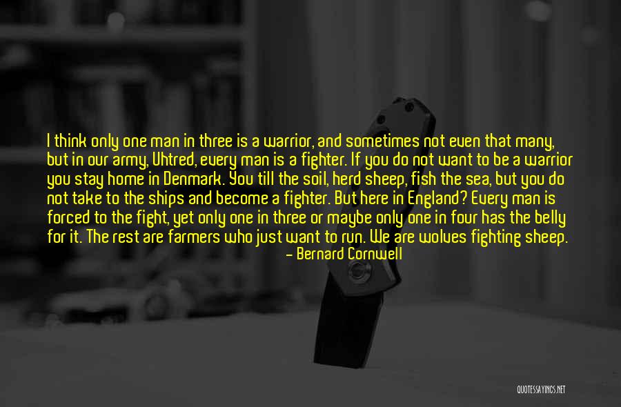 Farmers Only Quotes By Bernard Cornwell