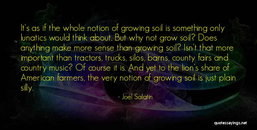 Farmers Only Quotes By Joel Salatin