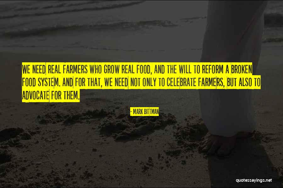 Farmers Only Quotes By Mark Bittman