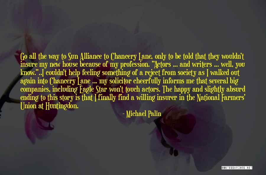 Farmers Only Quotes By Michael Palin