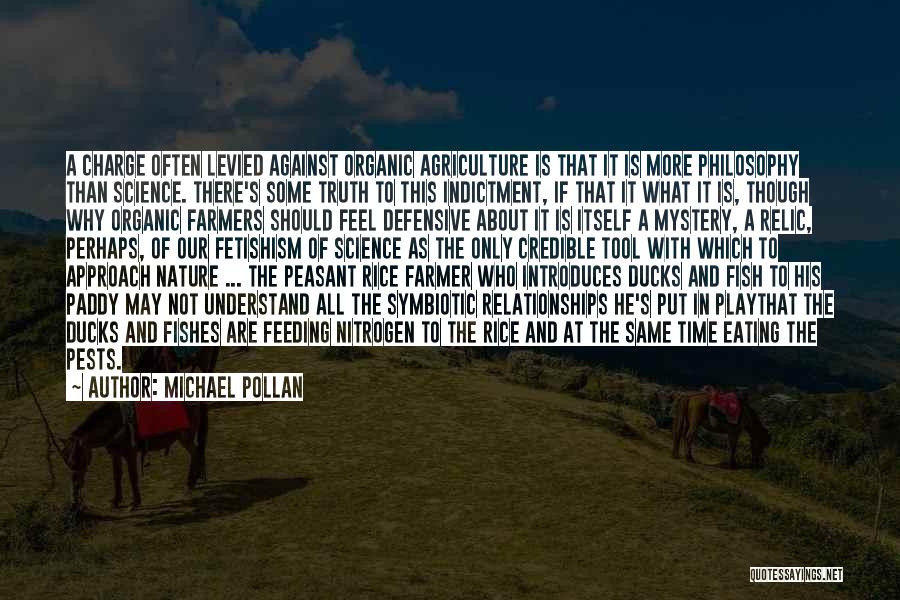 Farmers Only Quotes By Michael Pollan