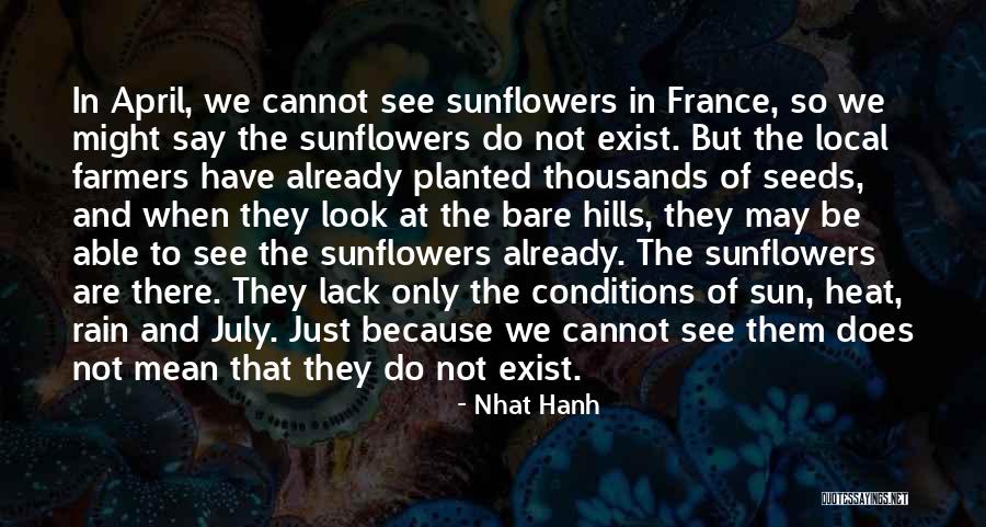 Farmers Only Quotes By Nhat Hanh