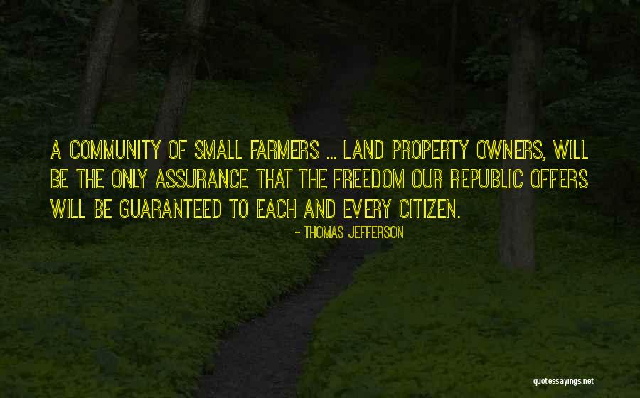 Farmers Only Quotes By Thomas Jefferson