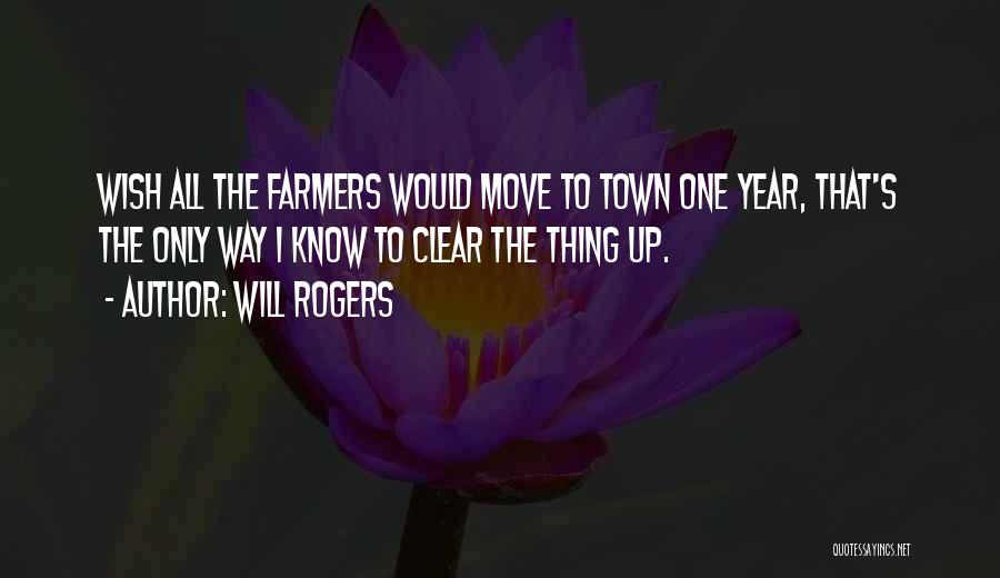 Farmers Only Quotes By Will Rogers