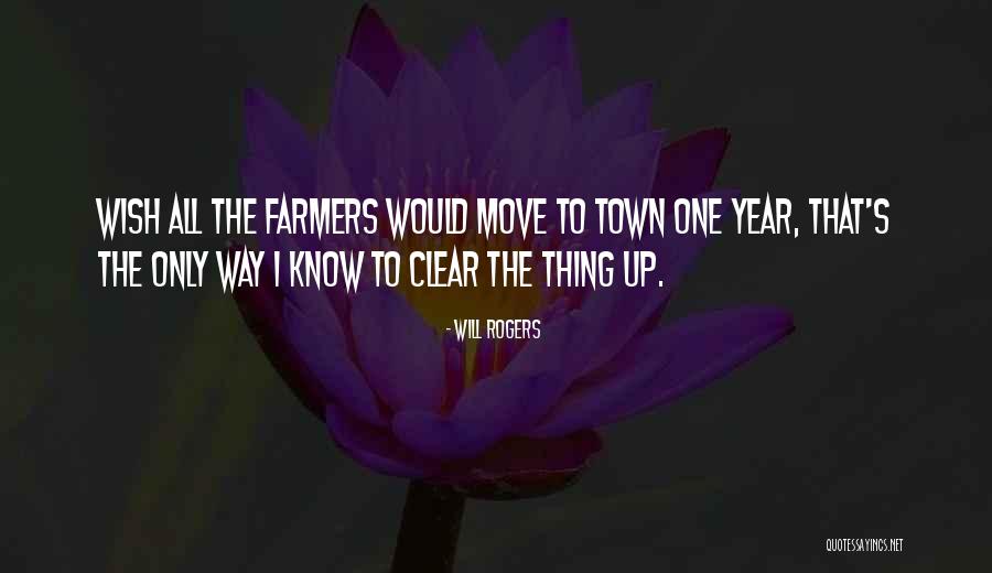 Farmers Only Quotes By Will Rogers