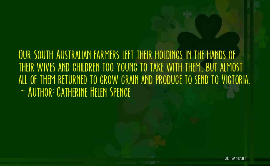 Farmers Wives Quotes By Catherine Helen Spence