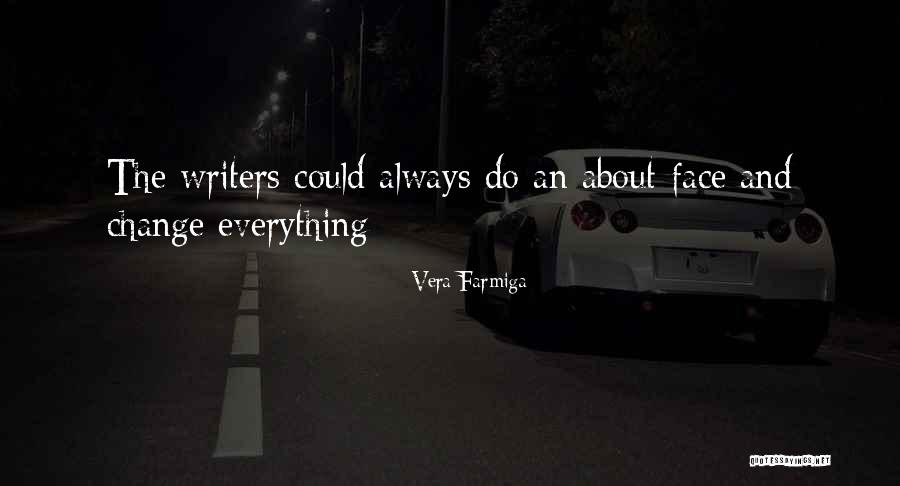 Farmiga Quotes By Vera Farmiga