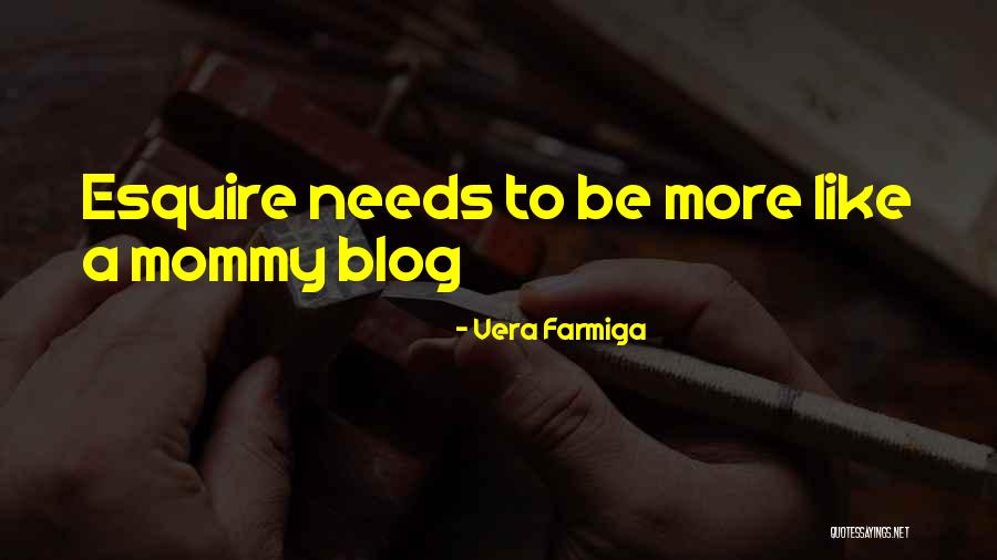 Farmiga Quotes By Vera Farmiga