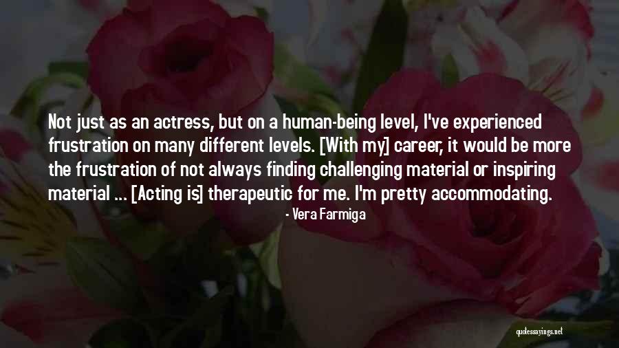 Farmiga Quotes By Vera Farmiga
