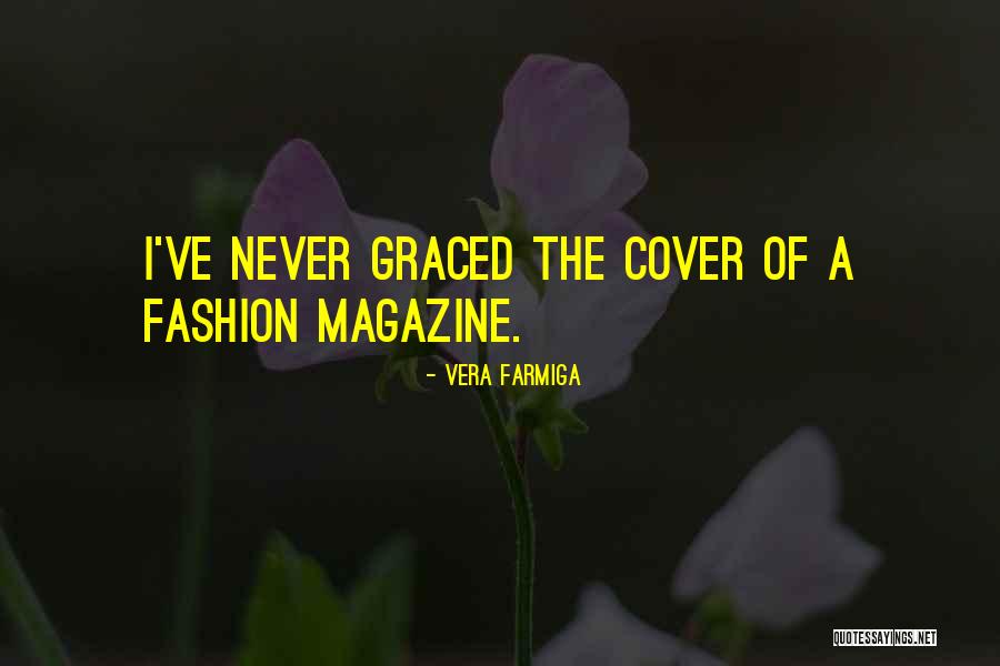 Farmiga Quotes By Vera Farmiga