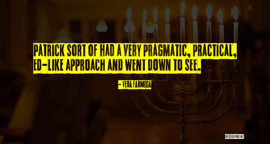 Farmiga Quotes By Vera Farmiga