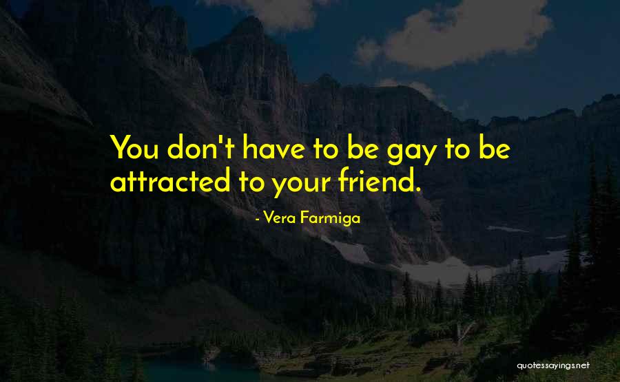 Farmiga Quotes By Vera Farmiga