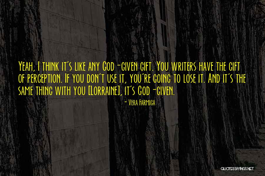 Farmiga Quotes By Vera Farmiga