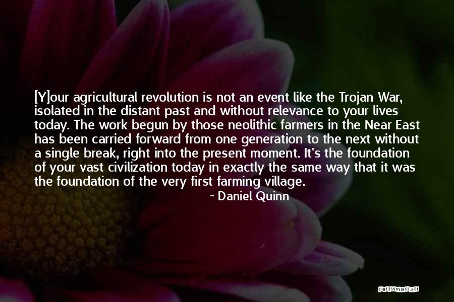 Farming And Agriculture Quotes By Daniel Quinn