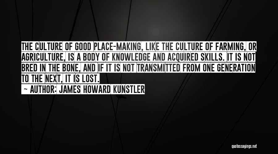 Farming And Agriculture Quotes By James Howard Kunstler