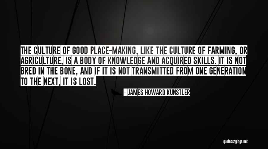 Farming And Agriculture Quotes By James Howard Kunstler