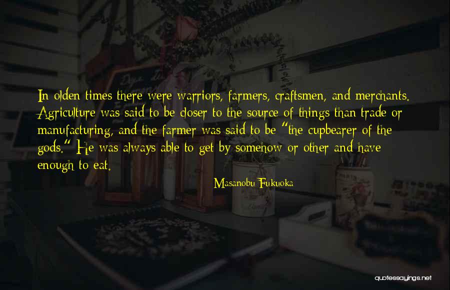 Farming And Agriculture Quotes By Masanobu Fukuoka