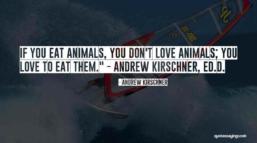 Farming And Love Quotes By Andrew Kirschner Farming And Love Quotes By Andrew Kirschner