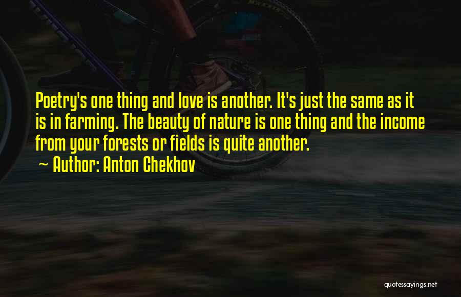 Farming And Love Quotes By Anton Chekhov