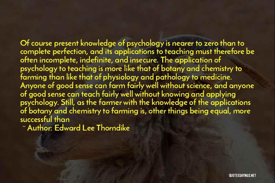 Farming Quotes By Edward Lee Thorndike