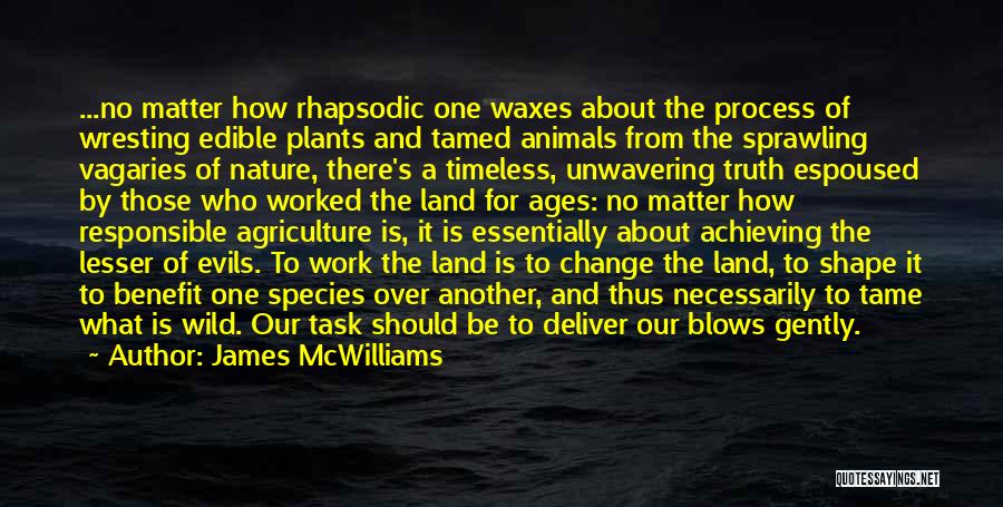 Farming Quotes By James McWilliams