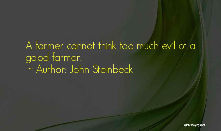 Farming Quotes By John Steinbeck