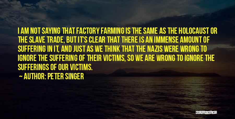 Farming Quotes By Peter Singer