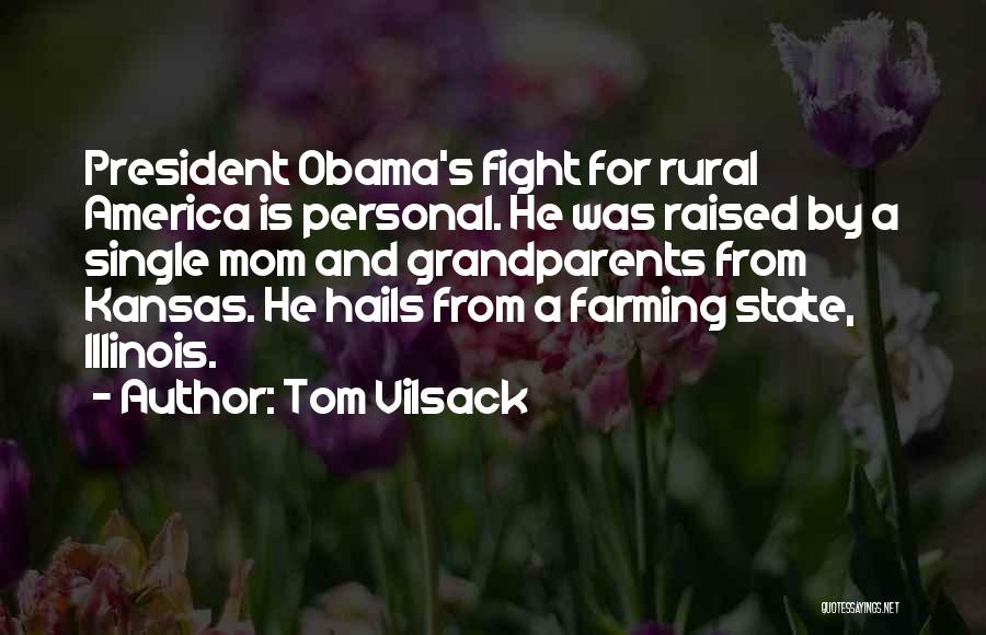 Farming Quotes By Tom Vilsack