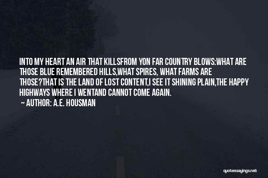 Farms Quotes By A.E. Housman