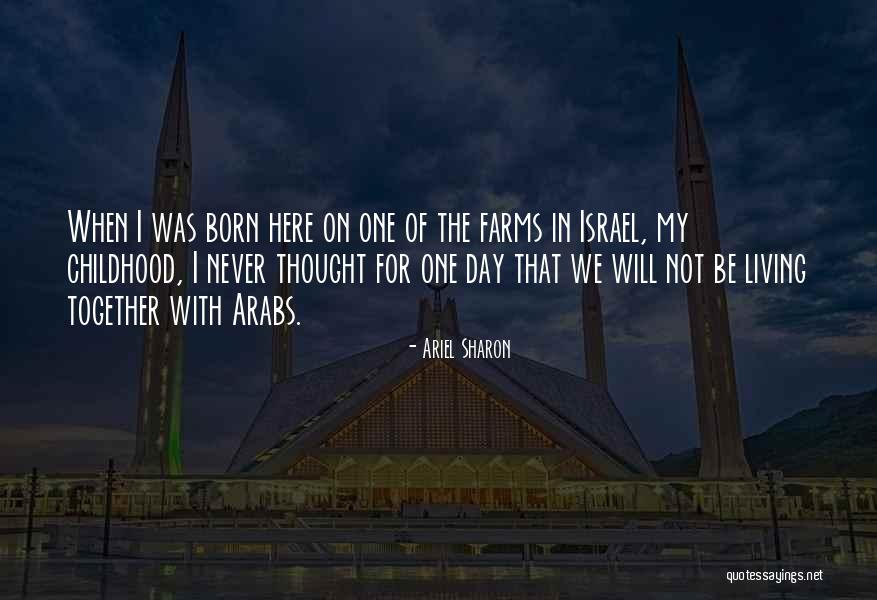 Farms Quotes By Ariel Sharon