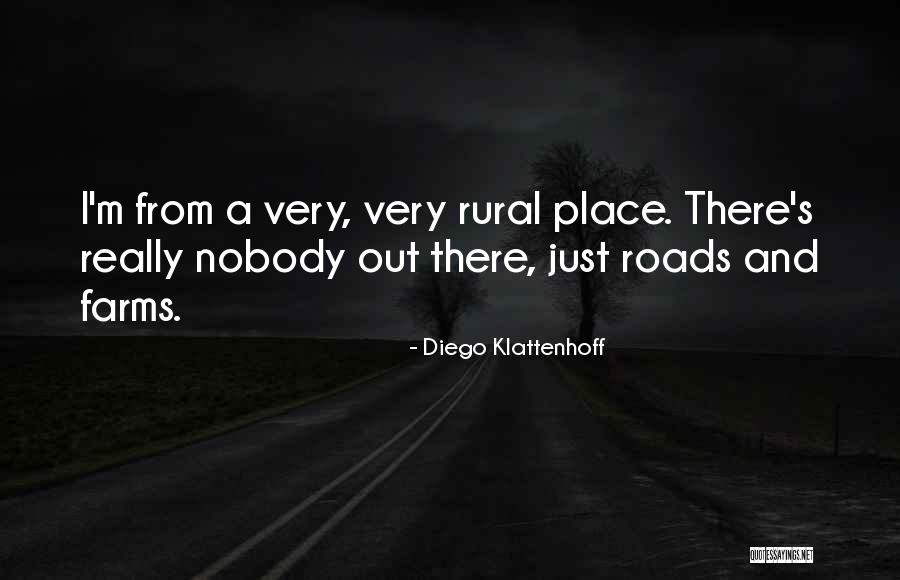 Farms Quotes By Diego Klattenhoff