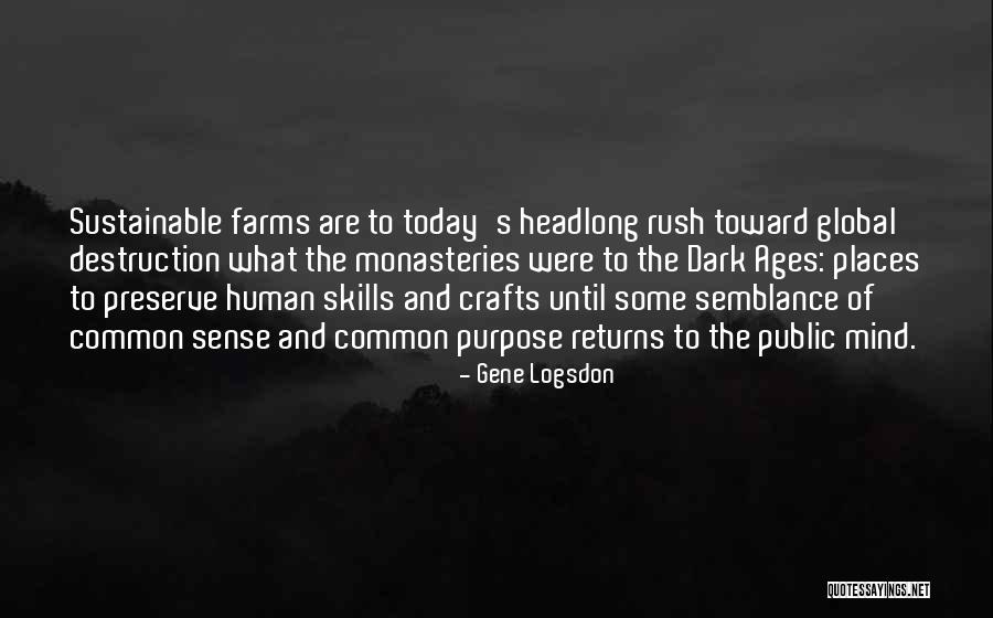 Farms Quotes By Gene Logsdon