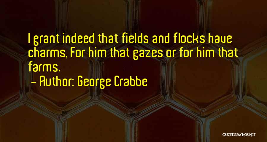 Farms Quotes By George Crabbe