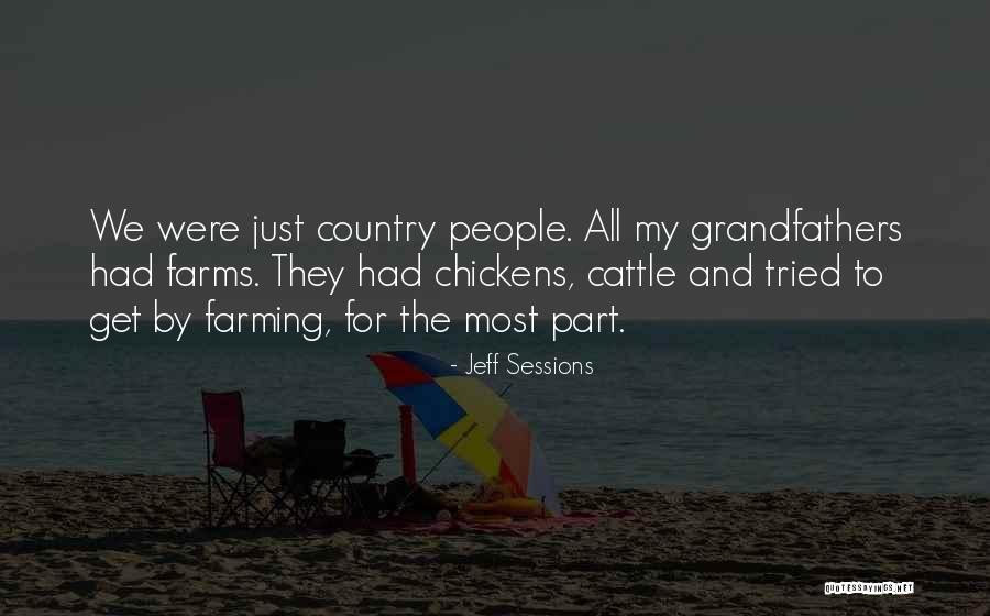 Farms Quotes By Jeff Sessions