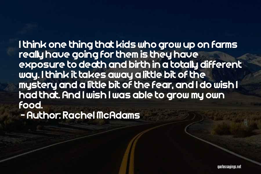 Farms Quotes By Rachel McAdams