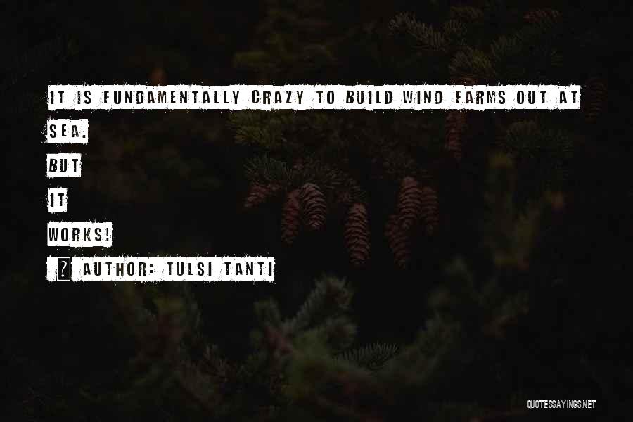 Farms Quotes By Tulsi Tanti
