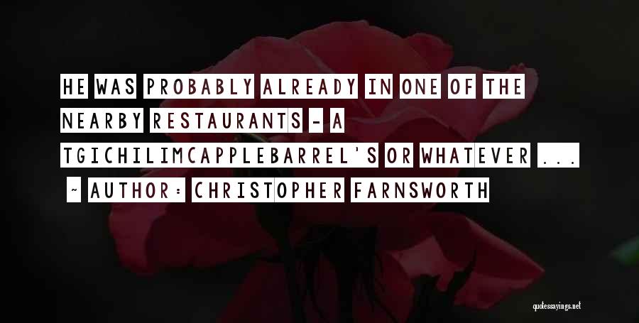 Farnsworth Quotes By Christopher Farnsworth