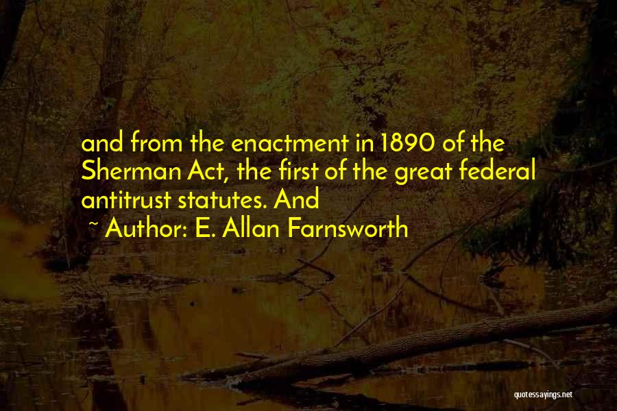 Farnsworth Quotes By E. Allan Farnsworth