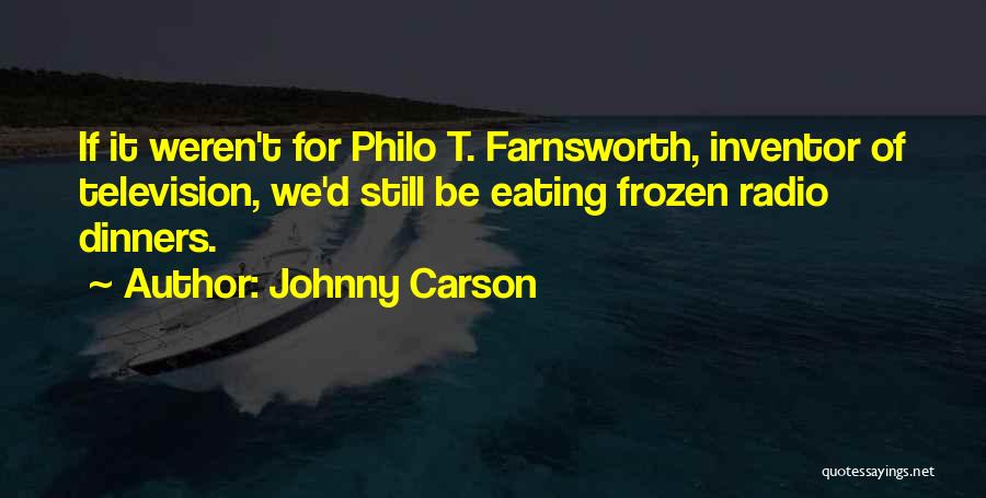 Farnsworth Quotes By Johnny Carson