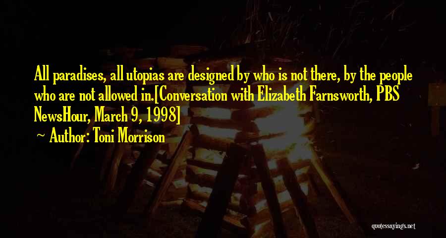 Farnsworth Quotes By Toni Morrison