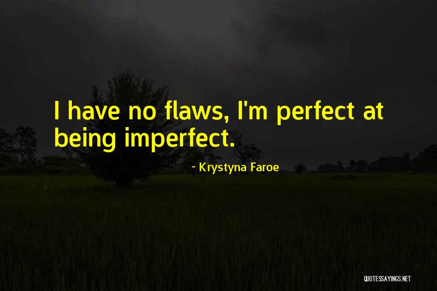 Faroe Quotes By Krystyna Faroe Faroe Quotes By Krystyna Faroe