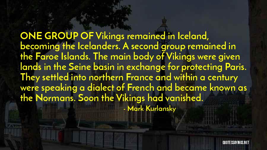 Faroe Quotes By Mark Kurlansky Faroe Quotes By Mark Kurlansky